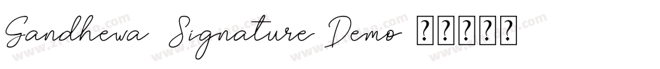 Gandhewa  Signature Demo字体转换